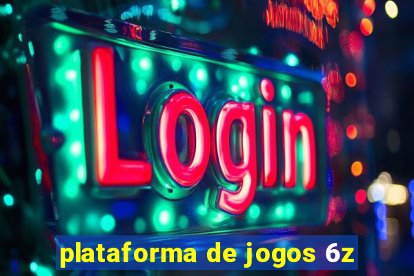 plataforma de jogos 6z